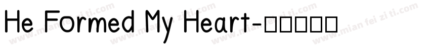 He Formed My Heart字体转换